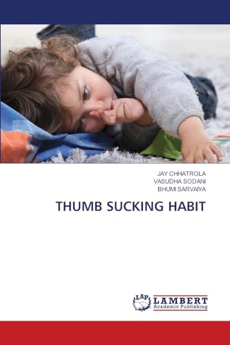THUMB SUCKING HABIT: DE von LAP LAMBERT Academic Publishing