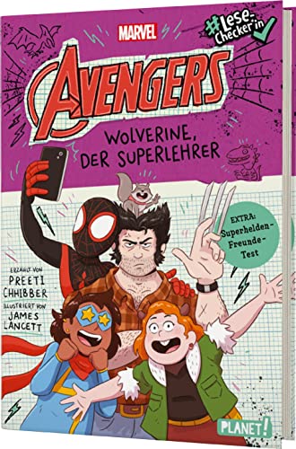 Avengers 3: Wolverine, der Superlehrer: Für alle Fans von Marvel- #LeseChecker*in (3) von Planet!