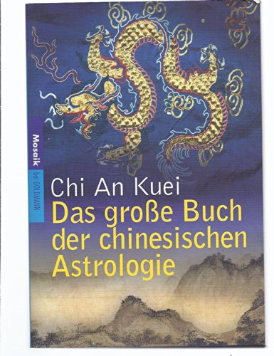 Das große Buch der chinesischen Astrologie