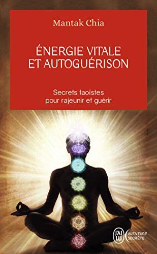 Energie vitale et autoguérison von J'AI LU