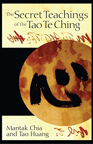 The Secret Teachings of the Tao Te Ching The Secret Teachings of the Tao Te Ching von Destiny Books