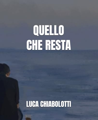 Quello che resta von Independently published