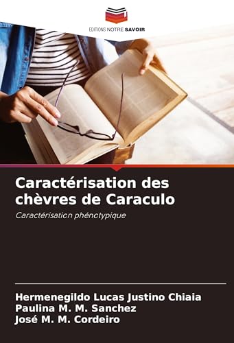 Caractérisation des chèvres de Caraculo: Caractérisation phénotypique von Editions Notre Savoir