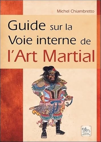 Guide sur la Voie interne de l'Art Martial