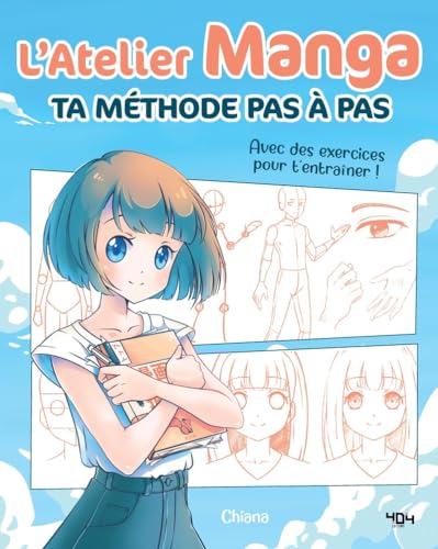 L'atelier manga : ta méthode pas à pas: Manuel de dessin