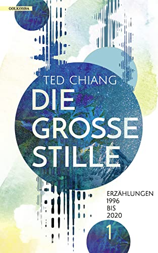 Die große Stille: Erzählungen 1990 bis 2020 – Band 1 von Golkonda Verlag