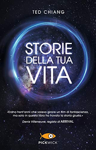 Storie della tua vita (Pickwick)