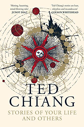 Stories of Your Life and Others: Ted Chiang