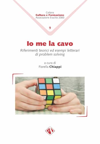 Io me la cavo. Riferimenti teorici ed esempi letterari di problem solving von Campano Edizioni