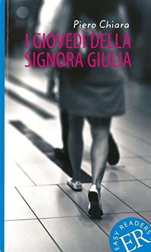 I giovedì della signora Giulia: Italienische Lektüre für das 2. und 3. Lernjahr (Easy Readers (Italienisch)) von Klett