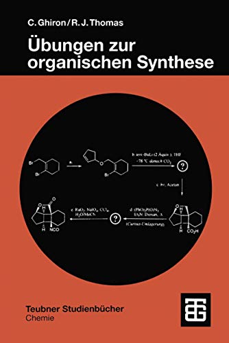 Übungen zur organischen Synthese (Teubner Studienbücher Chemie) (German Edition)