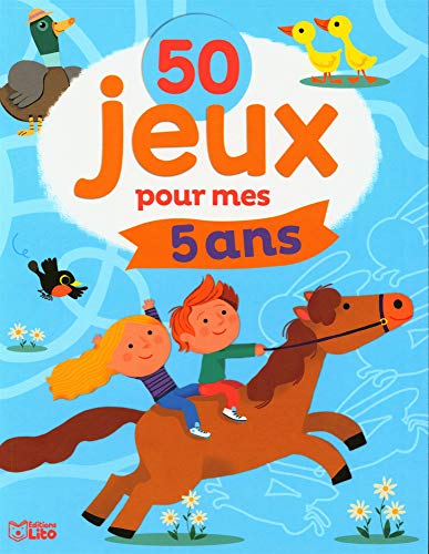50 jeux: 50 jeux pour mes 5 ans von Lito