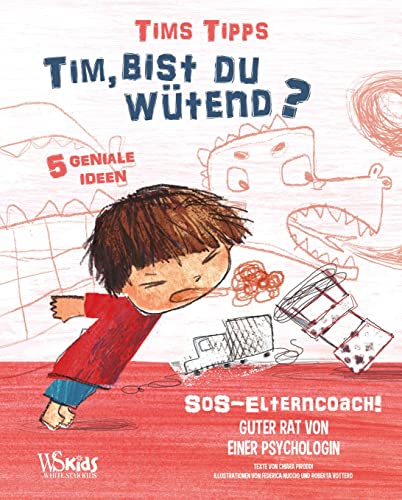 Tim, bist du wütend?: Tims Tipps von White Star Verlag