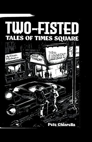 Two Fisted Tales of Times Square von 42nd Street Pete