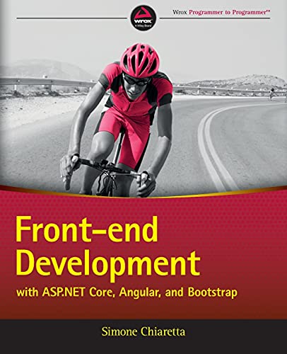 Front-end Development with ASP.NET Core, Angular, and Bootstrap von Wrox