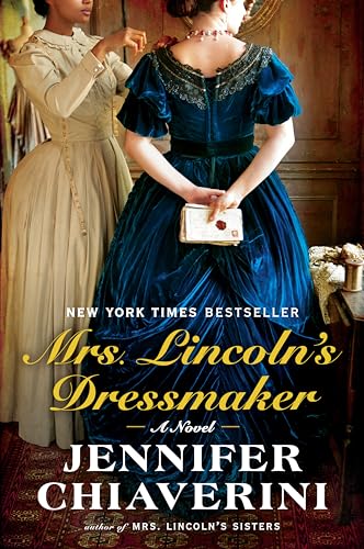 Mrs. Lincoln's Dressmaker: A Novel von Plume