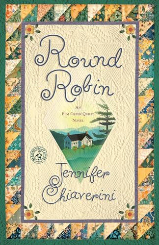 Round Robin: An Elm Creek Quilts Book (The Elm Creek Quilts, Band 2) von Simon & Schuster