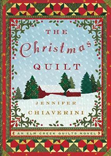 The Christmas Quilt: An Elm Creek Quilts Novel (The Elm Creek Quilts, Band 8)