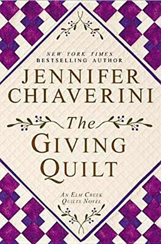 The Giving Quilt (Elm Creek Quilts)