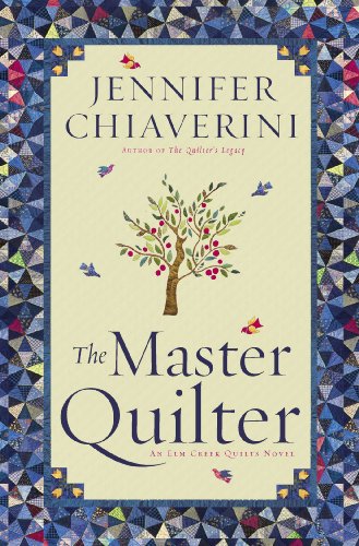 The Master Quilter: An Elm Creek Quilts Novel (The Elm Creek Quilts, Band 6) von Simon & Schuster