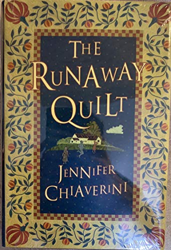 The Runaway Quilt: An Elm Creek Quilts Novel The Runaway Quilt: An Elm Creek Quilts Novel