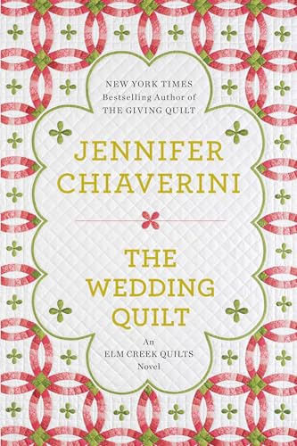 The Wedding Quilt: An Elm Creek Quilts Novel von Plume