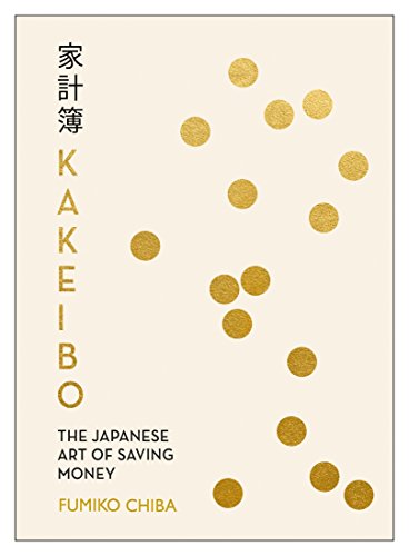 Kakeibo: The Japanese Art of Budgeting & Saving Money von Penguin