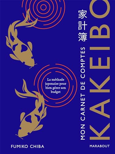 Mon carnet de comptes - Kakeibo: La méthode japonaise pour bien gérer son budget von MARABOUT