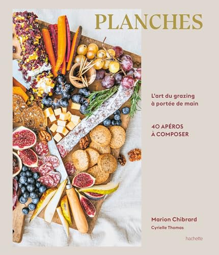 Planches: L'art du grazing à portée de main