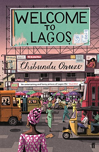 Welcome to Lagos: Chibundu Onuzo von Faber & Faber