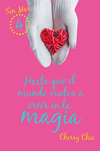 Hasta que el mundo vuelva a creer en la magia (Sin Mar 4) von Independently published