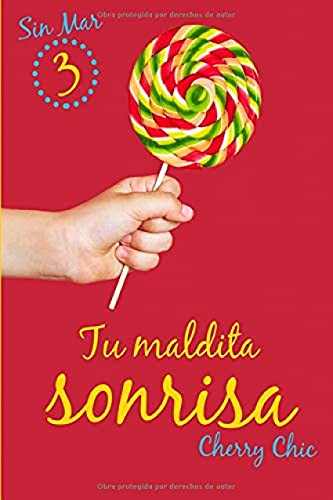 Tu maldita sonrisa (Sin Mar, Band 3) von CreateSpace Independent Publishing Platform