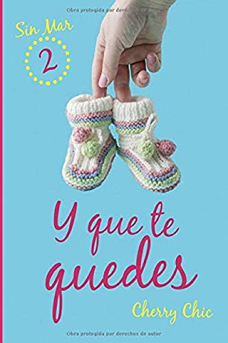Y que te quedes (Sin Mar, Band 2) von CreateSpace Independent Publishing Platform