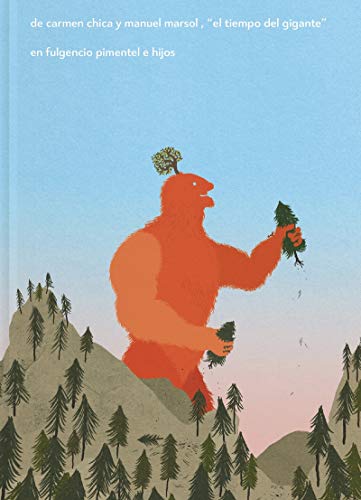 El tiempo del gigante (Fulgencio Pimentel e Hijos, Band 6) von Fulgencio Pimentel S.L.