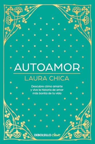 Autoamor: Descubre cómo amarte y vive la historia de amor más bonita de tu vida (Clave) von DEBOLSILLO