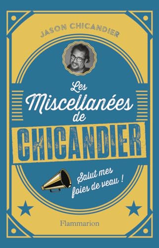 Les Miscellanées de Chicandier: Salut mes foies de veau !