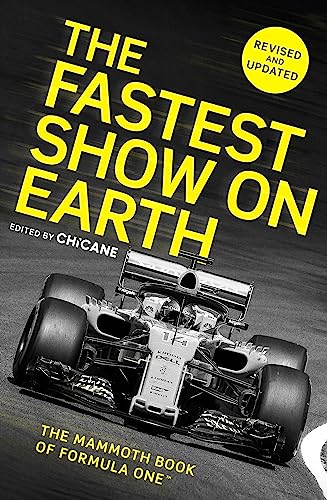 The Fastest Show on Earth: The Mammoth Book of Formula One™ von Robinson