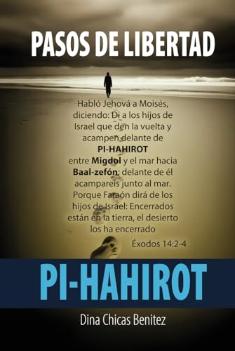 PASOS DE LIBERTAD: PI-HAHIROT von ibukku, LLC