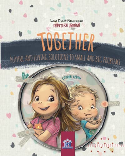 Together: Playful and loving solutions to small and big problems (Emma and Eric) von Didactica Publishing House