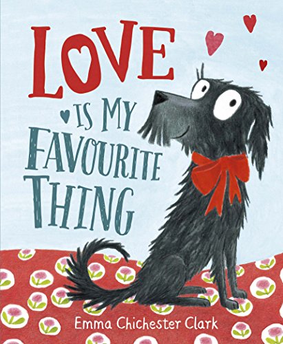 Love Is My Favourite Thing: A Plumdog Story (Plumdog, 1) von Jonathan Cape