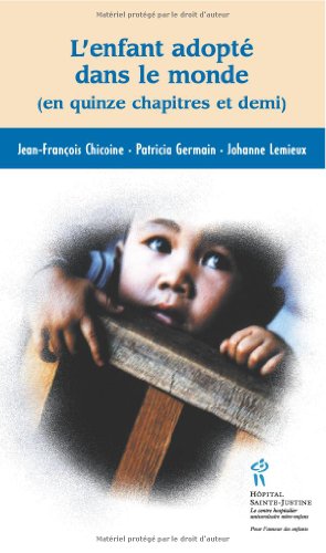 L'enfant adopté dans le monde (en quinze chapitres et demi)