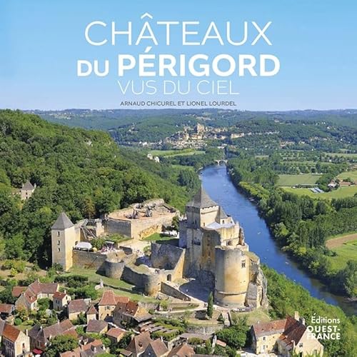 Chateaux du Périgord vus du ciel Chateaux du Périgord vus du ciel von OUEST FRANCE