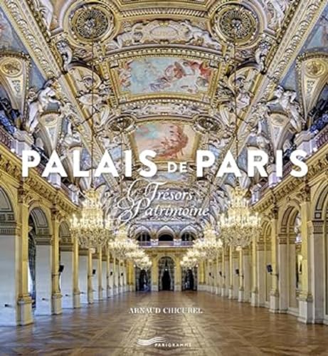 Palais de Paris - Trésors du patrimoine von PARIGRAMME