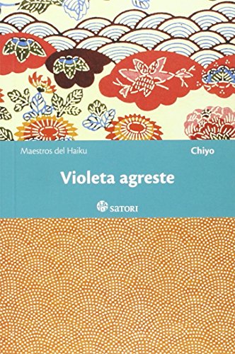 Violeta agreste (Maestros del Haiku, Band 8)
