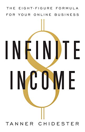 Infinite Income: The Eight-Figure Formula for Your Online Business von Lioncrest Publishing