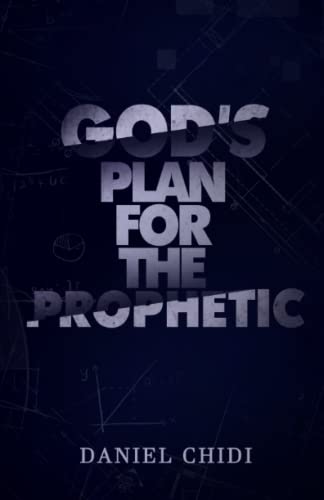 God's Plan for the Prophetic von Independently published