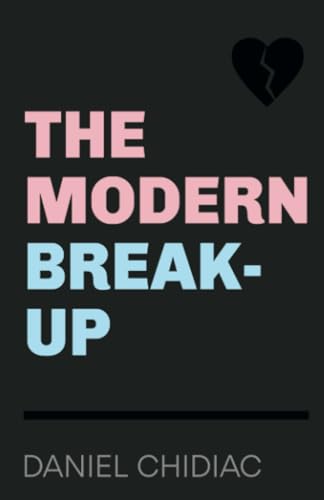 The Modern Break-Up