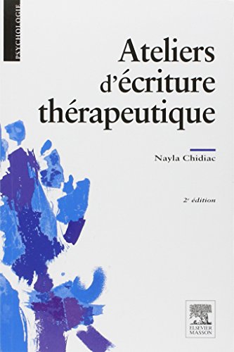 Ateliers d'écriture thérapeutique von Elsevier Masson