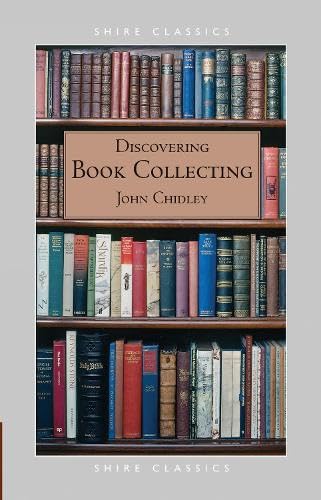 Discovering Book Collecting (Shire Discovering)