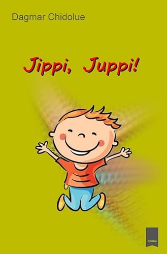 Jippi, Juppi! von epubli